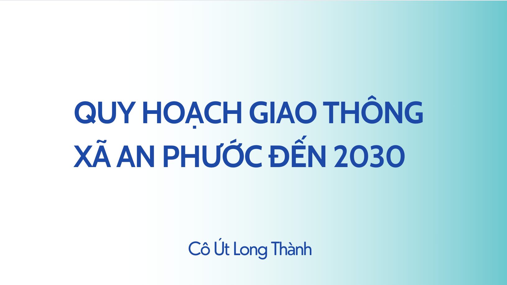 Quy hoạch giao thông xã An Phước, huyện Long Thành đến 2030
